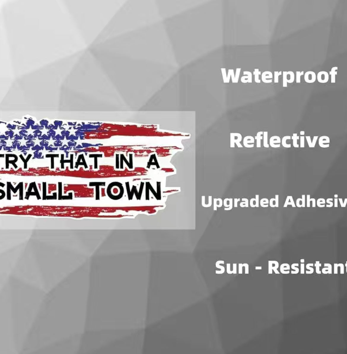 Try That In A Small Town Decal/Sticker