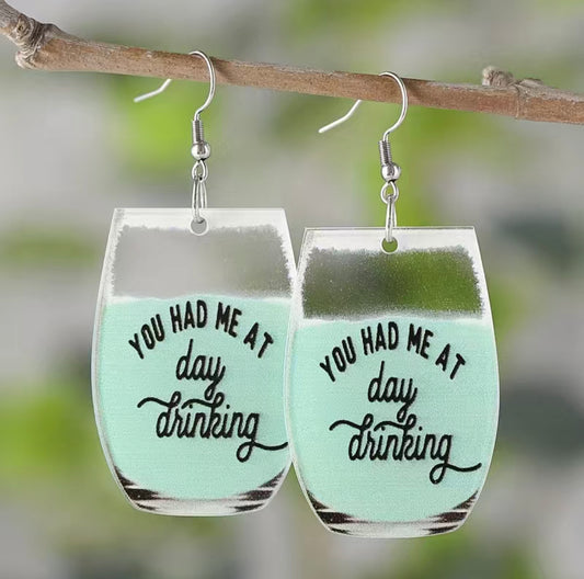You Had Me at Day Drinking Earrings