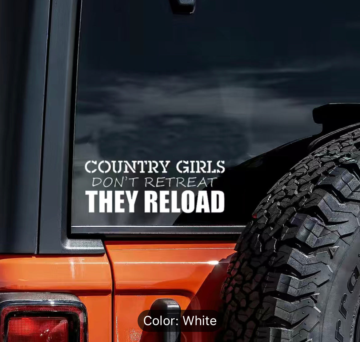 Country Girls Don't Retreat They Reload Decal