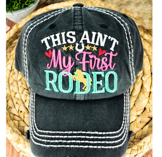 This Ain't My First Rodeo Ballcap